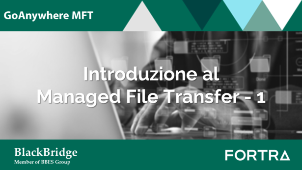 Introduzione al Managed File Transfer – parte prima