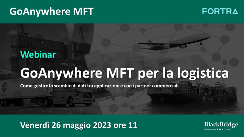Logisitica e gestione dei flussi di dati: un webinar per conoscere i vantaggi di GoAnywhere MFT per il settore.